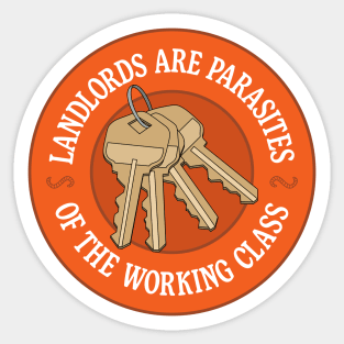 Landlords Are Parasites Of The Working Class Sticker